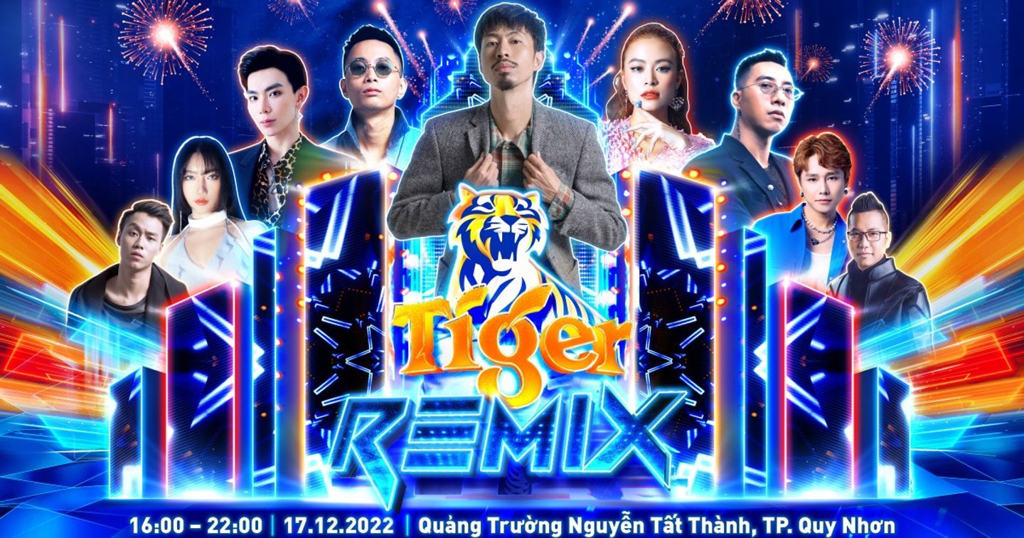 Đại tiệc âm nhạc TIGER REMIX 2023 sẽ diễn ra tại Quy Nhơn